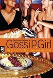 Gossip Girl 1: Ist es nicht schön, gemein zu sein? (Die Gossip Girl-Serie) by