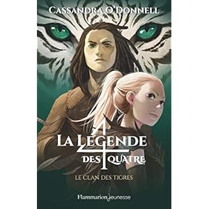 La légende des quatre, Tome 2 : Le clan des tigres