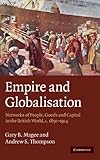 Image de Empire and Globalisation: Networks of People, Goods and Capital in the British World, c.1850-1914