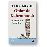 Onlar da Kahramandı: G&uuml;ce Boyun Eğmediler