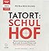 Tatort Schulhof: Warum Schulen kein geschützter Raum mehr für unsere Kinder sind - Eine Kommissarin schlägt Alarm by Petra Reichling, Heidi Jürgens