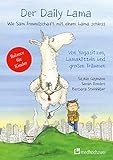 Der Daily Lama - Wie Sam Freundschaft mit einem Lama schloss. Von Yogasitzen, Lamakötteln und großen Träumen by