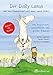 Der Daily Lama - Wie Sam Freundschaft mit einem Lama schloss. Von Yogasitzen, Lamakötteln und großen Träumen by