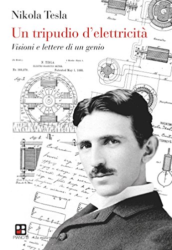 Download Un tripudio d'elettricità: Visioni e lettere di un genio (La mala parte) Download Un tripudio d'elettricità: Visioni e lettere di un genio (La mala parte)