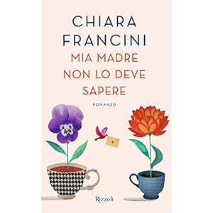 Mia madre non lo deve sapere Mia madre non lo deve sapere