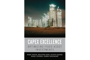 CAPEX Excellence: Optimizing Fixed Asset Investments