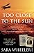 Produktbild Too Close To The Sun: The Life and Times of Denys Finch Hatton
