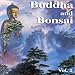Produktbild Buddha and Bonsai Vol 2 by Various