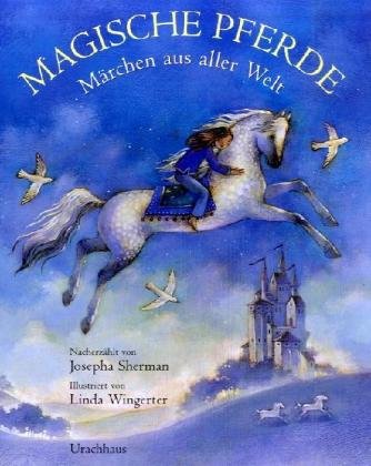 Download Magische Pferde: Märchen aus aller Welt