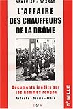 L'affaire des chauffeurs de la Drôme : Documents inédits sur les hommes rouges