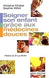 Soigner son enfant grâce aux médecines douces