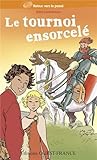 TOURNOI ENSORCELE
