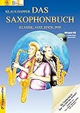 Das Saxophonbuch. Version Bb. Mit Mitspiel-CD und ausdruckbaren Klaviernoten by