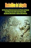 13 Técnicas Extraterrestres do Poder da Mente para Viver uma vida mais longa, Feliz, Saudável, Abastada e outros Benefícios (Portuguese Edition) by 