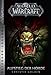 World of Warcraft: Aufstieg der Horde: Blizzard Legends by