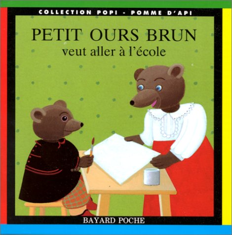 <a href="/node/4263">PETIT OURS BRUN VEUT ALLER A L'ECOLE</a>