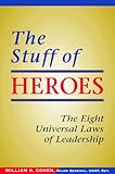 Image de The Stuff of Heroes: The Eight Universal Laws of Leadership