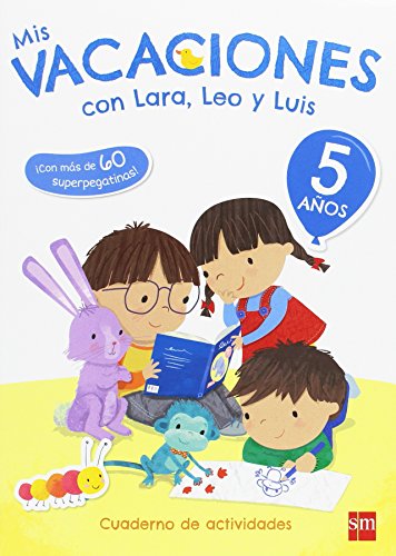 Mis vacaciones con Lara, Leo y Luis 5 años