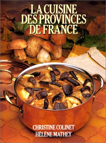 Download La Cuisine des provinces de France Download La Cuisine des provinces de France