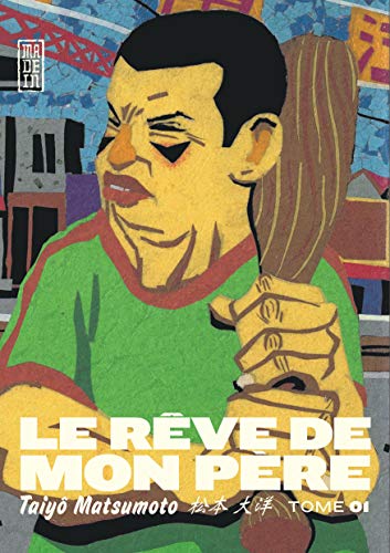 Le rêve de mon père — Tome 1