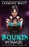 Image de Bound by Magic: a New Adult Fantasy Novel (The Baine Chronicles Book 2) (English Edition)