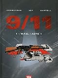 9/11 - Tome 01: W.T.C. by 