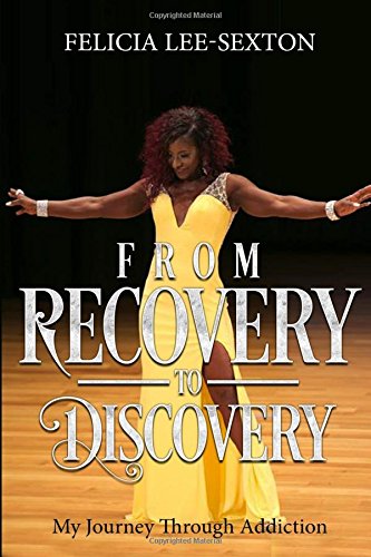 Pdf Download From Recovery To Discovery My Journey Through