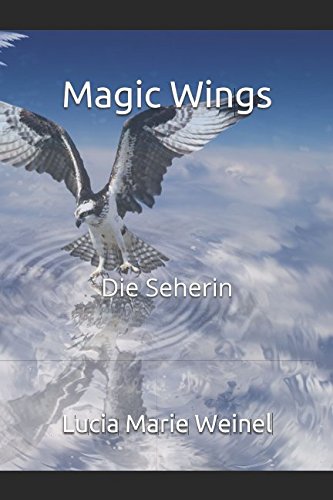 Download Magic Wings (Die Seherin, Band 1) Download Magic Wings (Die Seherin, Band 1)