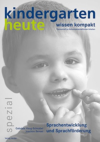 Download Wie kommt das Kind zum Wort? Sprachentwicklung und -förderung Download Wie kommt das Kind zum Wort? Sprachentwicklung und -förderung