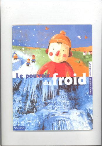 Le pouvoir du froid