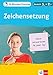 Klett 10-Minuten-Training Deutsch Rechtschreibung Zeichensetzung 5.-7. Klasse: Kleine Lernportionen für jeden Tag by
