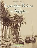 Cover zum Buch Legendäre Reisen in Ägypten