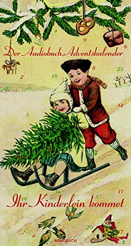Download Ihr Kinderlein kommet. Der Audiobuch-Adventskalender. 2 Audio-CDs Download Ihr Kinderlein kommet. Der Audiobuch-Adventskalender. 2 Audio-CDs