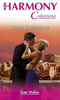 Kate Walker - Dolce rivelazione (2008)