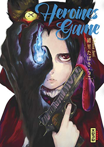 Heroines Game — Tome 2