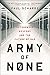Army of None: Autonomous Weapons and the Future of War by Paul Scharre