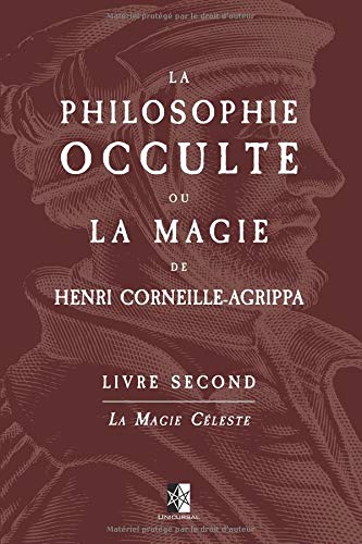 Livres gratuits à télécharger sur mon iPod La Philosophie Occulte ou la Magie de Henri Corneille Agrippa: Livre Second PDF 2898060135 by author