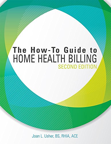 Preisvergleich Produktbild The How-to Guide to Home Health Billing