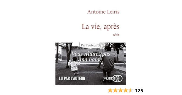 La Vie Apres Amazon De Leiris Antoine Leiris Antoine Fremdsprachige Bucher