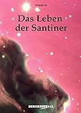 Das Leben der Santiner by 
