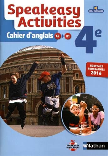 Download Speakeasy Activities 4e : Cahier d'anglais A2/B1 Download Speakeasy Activities 4e : Cahier d'anglais A2/B1