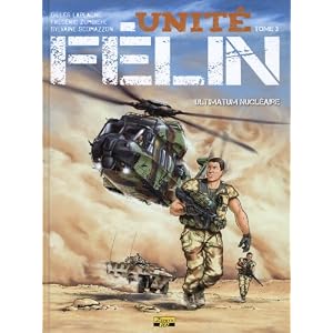 Unité félin, Tome 3 : Ultimatum nucléaire
