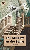 Cover zum Buch The Shadow on the Stairs: Englische L...
