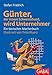 Günter, der innere Schweinehund, wird Unternehmer: Ein tierisches Macherbuch by Stefan Frädrich, Timo Wuerz