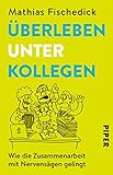 Image de Überleben unter Kollegen: Wie die Zusammenarbeit mit Nervensägen gelingt