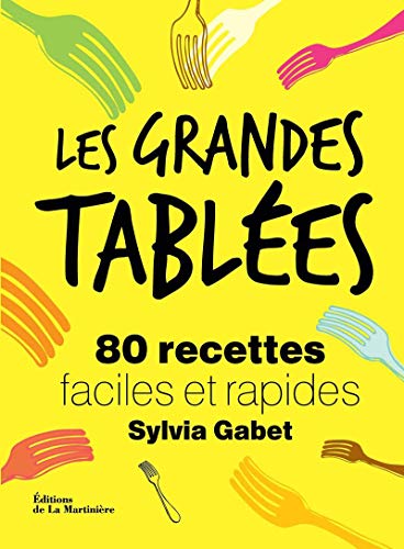 Download Les grandes Tablées. 80 recettes faciles et rapides Download Les grandes Tablées. 80 recettes faciles et rapides