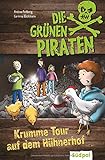 Die Grünen Piraten - Krumme Tour auf dem Hühnerhof by
