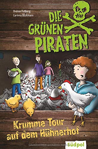 Die Grünen Piraten - Krumme Tour auf dem Hühnerhof