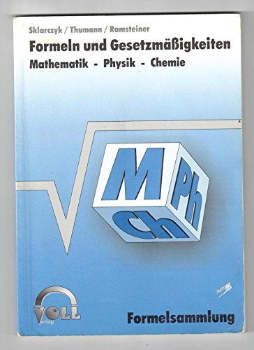 Formelsammlung Mathematik, Physik, Chemie von Uwe Sklarczyk (2007) Gebundene Ausgabe
