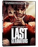 The Last Gladiators by Chris Nilan - 